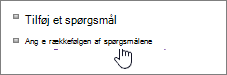 skærmbillede af ændring af rækkefølgen af undersøgelsesspørgsmål