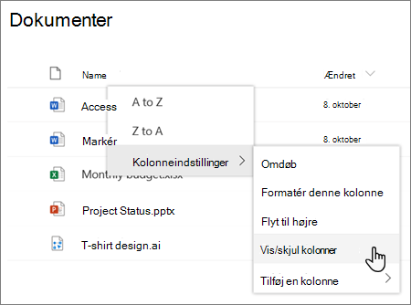 Indstillingen Kolonneindstillinger > Vis/skjul kolonner, når en kolonneoverskrift er valgt i en moderne SharePoint-liste eller -bibliotek