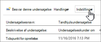Knappen Indstillinger for undersøgelse øverst i en overordnet visning af undersøgelse