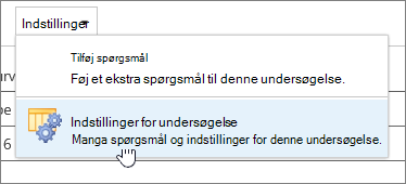 Menuen Indstillinger for undersøgelse med indstillinger for undersøgelsen fremhævet