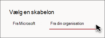 Billede af fanen i vælgeren til webstedsskabelon, hvor der står Fra din organisation