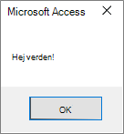 Meddelelse i dialogboksen Adgang til Hello World
