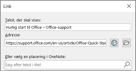 Skærmbillede af linkdialogboksen i OneNote. Indeholder to felter, der skal udfyldes: Tekst, der skal vises, og Adresse.