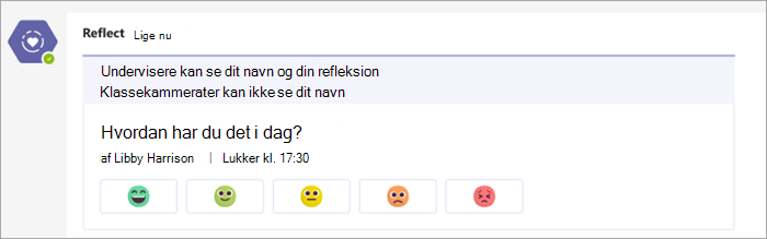 Tjek ind, som den vises i klassens teams-kanal. 5 emoji-knapper, der spænder fra meget behageligt til meget ubehageligt under check-in-spørgsmålet: Hvordan har du det i dag?