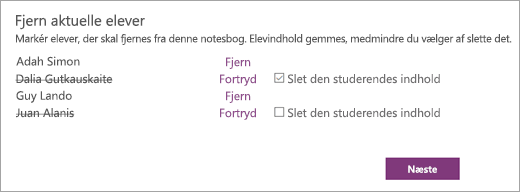 Åbn listen Fjern aktuelle studerende med de studerendes navne markeret. Et afkrydsningsfelt ud for navnet på en valgt studerende angiver Slet studerendes indhold.