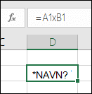 #NAVN?-fejl, når du bruger x sammen med cellereferencer i stedet for * i forbindelse med multiplikation