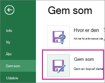 Kommandoen Gem som under fanen Filer