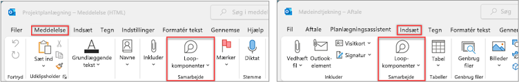 Outlook-båndet med knappen Loop-komponenter fremhævet i gruppen Samarbejd under fanen Meddelelse og fanen Indsæt kalender