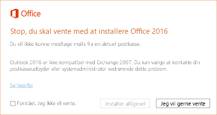 Fejl: Stop, du skal vente med at installere Office 2016