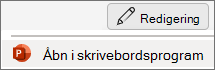 Menupunktet Åbn skrivebordsapp i PowerPoint
