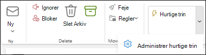 Skærmbillede af Outlook-båndet, der viser indstillingen Administrer hurtige trin