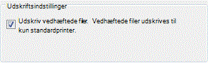 Udskriftsindstillinger for vedhæftede filer i dialogboksen Udskriv