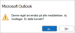 I et pop op-vindue står der: Denne regel anvendes på alle meddelelser, du modtager. Er dette korrekt?