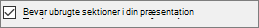 Viser feltet ud for Bevar ubrugte sektioner markeret.