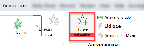 Knappen Tilføj animation under fanen Animationer.