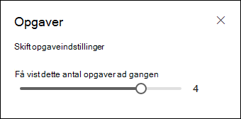 Vælge, hvor mange opgaver der skal vises.