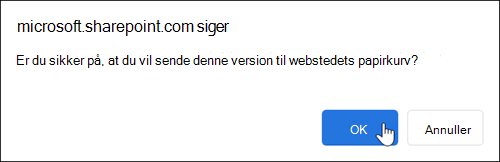 Bekræftelsesdialogboks til sletning af filversion