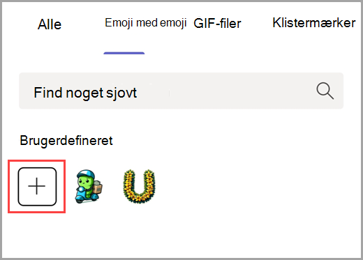 Vælg plustegnet for at tilføje en brugerdefineret emoji.