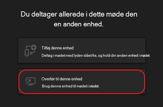 Knapper til at tilføje denne enhed eller overføre til denne enhed