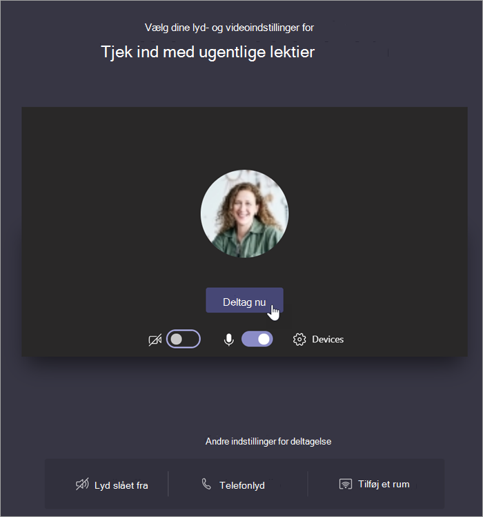 Vælg Deltag nu for at deltage i mødet.