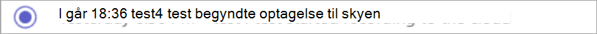 Skærmbillede af en meddelelse om optagelsesstart.