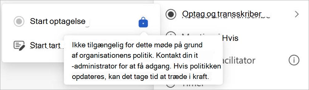 Skærmbillede med knapper til optagelse og transskription, der viser et pop op-vindue, der angiver, at kun brugere, der er udpeget som administratorer, kan starte optagelsen.