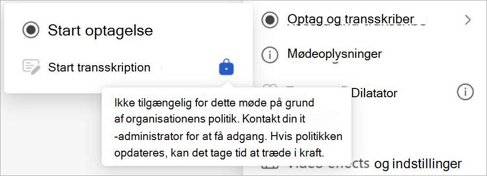 Menu med indstillinger for optagelse og transskription. Transskription deaktiveres af organisationens politik, hvor indstillinger og mødeoplysninger også er synlige.