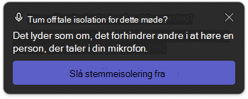 Meddelelse om stemmeisolering i Microsoft Teams
