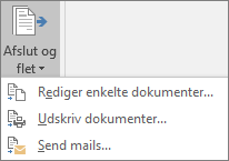 Som en del af Word brevfletning skal du på fanen Forsendelser i gruppen Udfør vælge Udfør & Flet og derefter vælge en indstilling.
