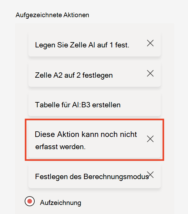 Die Aktionsaufzeichnung zeigt an, dass diese Aktion noch nicht erfasst werden kann, wenn eine Aktion nicht unterstützt wird.