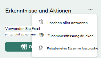 Wählen Sie Mehr aus, um Optionen zum Löschen aller Antworten, Drucken einer Zusammenfassung oder Freigeben eines Zusammenfassungslinks anzuzeigen.