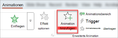 Die Schaltfläche Animation hinzufügen auf der Registerkarte Animationen.