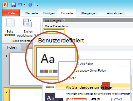 Klicken Sie mit der rechten Maustaste auf das neue Design, das unter der Überschrift Benutzerdefiniert aufgeführt ist, und wählen Sie dann Als Standarddesign festlegen aus.