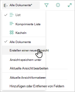 Verwenden Sie die Option Neue Ansicht erstellen, um die Darstellung ihrer Liste zu ändern.