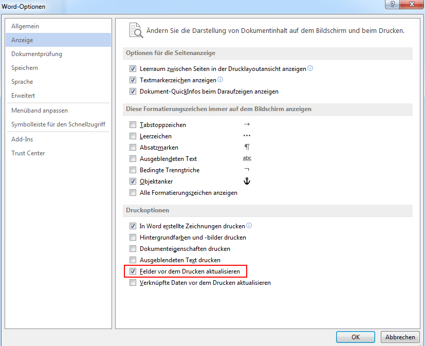 Wählen Sie im Bildschirm Anzeige die Option Felder vor dem Drucken aktualisieren aus.