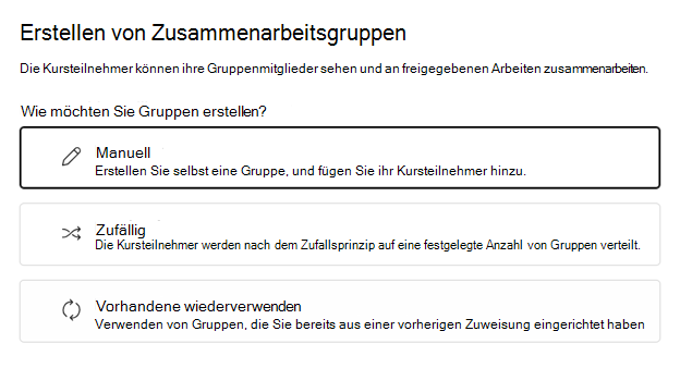 Wählen Sie aus, ob Kursteilnehmer nach dem Zufallsprinzip oder manuell gruppiert werden sollen.