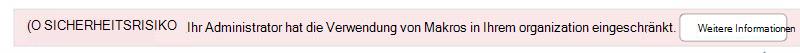 Ihr Administrator hat die Verwendung von Makros in Ihrem organization eingeschränkt.