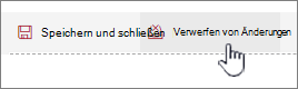 Klicken Sie auf Änderungen verwerfen, um alle Änderungen zu ignorieren, die Sie mit dem Webpart vorgenommen haben.