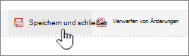 Klicken Sie auf Speichern und schließen, um Ihre Änderungen beizubehalten.