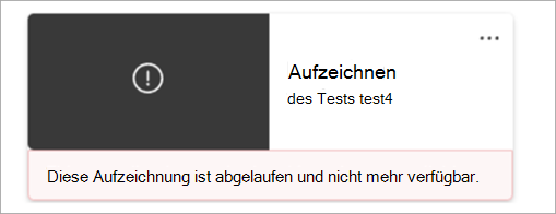Screenshot: Aufzeichnungs-Chiclet, das angibt, dass die Aufzeichnung endgültig gelöscht wurde.