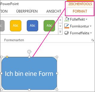 Wenn eine Form markiert ist, wird die Registerkarte 'Zeichentools' angezeigt