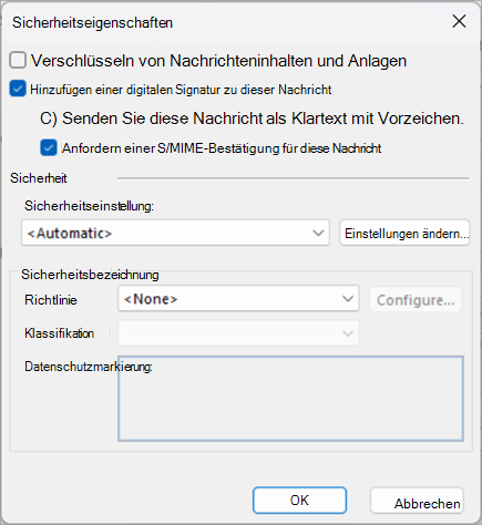 Aktivieren Sie die Kontrollkästchen neben Dieser Nachricht eine digitale Signatur hinzufügen und S/MIME-Bestätigung für diese Nachricht anfordern.
