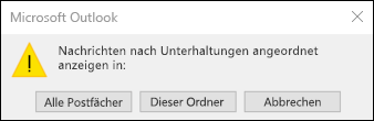 Unterhaltungsansicht für alle Postfächer oder diesen Ordner
