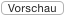 Schaltfläche Vorschauvorschau