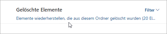 Screenshot der Schaltfläche zum Wiederherstellen von Elementen, die aus diesem Ordner gelöscht wurden