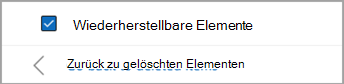 Aktivieren Sie das Kontrollkästchen neben Wiederherstellbare Elemente, um alle wiederherzustellenden Nachrichten auszuwählen.