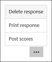 Optionen zum Löschen, Drucken und Posten von Bewertungen in Microsoft Forms