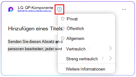 Abschirmsymbol in einer Loop Komponente, um eine Vertraulichkeitsbezeichnung auszuwählen.