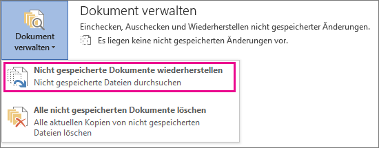 Wiederherstellen nicht gespeicherter Dokumente in Office 2016