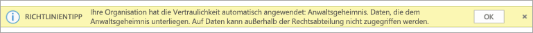 Screenshot eines Richtlinientipps für eine automatisch angewendete Vertraulichkeitsbezeichnung.